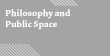Philosophy of Public Space